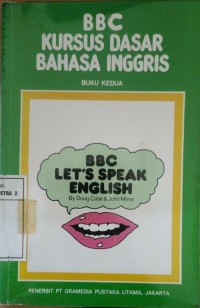 BBC Kursus Dasar Bahasa Inggris : Buku Kedua