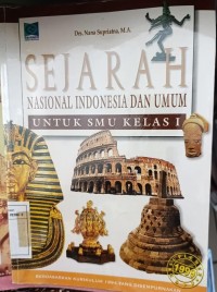 Sejarah Nasional Indonesia dan Umum untuk SMU kelas I