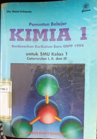 Penuntun Belajar Kimia I Untuk SMU Kelas I Cawu I,II,III