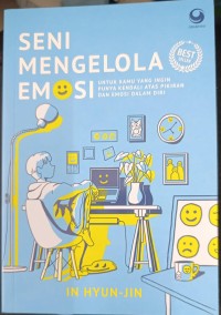 Seni Mengelola Emosi