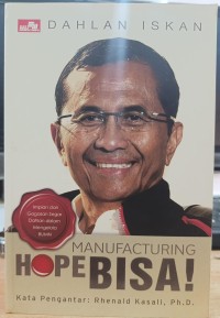 Manufacturing Hope Bisa!