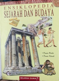 Image of Ensiklopedia Sejarah dan Budaya 1: Dunia Purba - Dunia Klasik