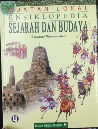Image of Muatan Lokal Ensiklopedia Sejarah dan Budaya 6 : Kepulauan Nusantara Awal