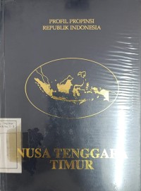 Image of Profil Propinsi Republik Indonesia Nusa Tenggara Timur