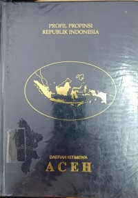Image of Profil Propinsi Republik Indonesia Daerah Istimewa Aceh