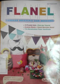 Flanel : Panduan Berkreasi dan Berbisnis
