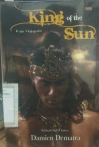 King of The Sun Raja Majapahit