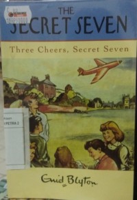 The Secret Seven : Three Cheers, Secret Seven