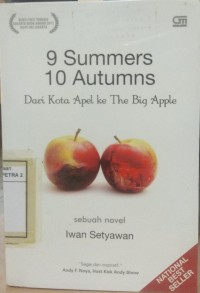 9 Summers 10 Autumns ; Dari Kota Apel Ke The Big Apple