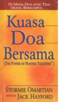 Kuasa Doa Bersama (The Power of Praying Together)