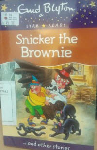 Star Reads : Snicker the Brownie and other stories