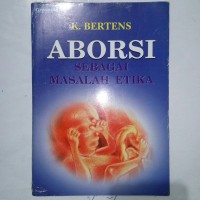 Aborsi Sebagai Masalah Etika
