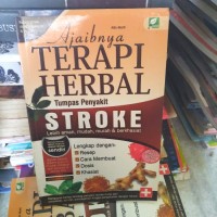 Ajaibnya Terapi Herbal Tumpas Penyakit Stroke