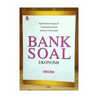 Bank Soal Ekonomi SMA/MA