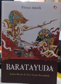 Image of Baratayuda: Kabut Merah diatas Tanah Bersimbah