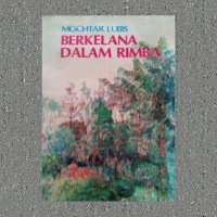 Berkelana Dalam Rimba