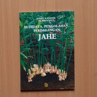 Budidaya, Pengolahan, Perdagangan Jahe
