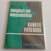 Cara Mengobati dan Menyembuhkan Kanker Payudara