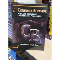 Consumer Behavior Perilaku Konsumen dan Strategi Pemasaran Jilid I