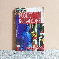 Dasar dan Arah Public Relations