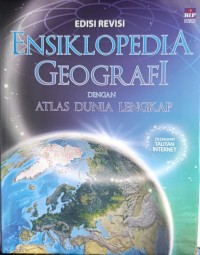 Image of Ensiklopedia Geografi dengan Atlas Dunia Lengkap Edisi Revisi