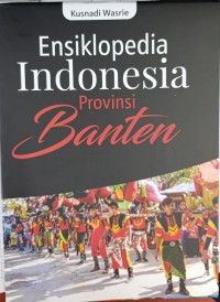 Image of Ensiklopedia Indonesia: Provinsi Banten