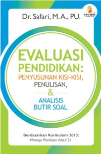 Evaluasi Pendidikan: Penyusunan Kisi-kisi, Penulisan & Analisis Butir Soal