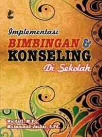 Implementasi Bimbingan dan Konseling di Sekolah