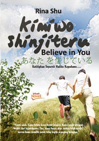 Kimiwo Shinjiteru
