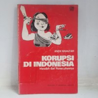 Korupsi di Indonesia : Masalah dan Pemecahannya
