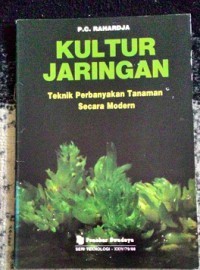 Kultur Jaringan: Teknik Perbanyakan Tanaman Secara Modern