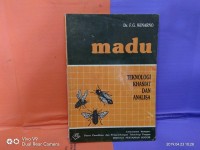 Madu: Teknologi khasiat dan Analisa