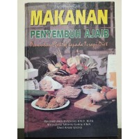 Makanan Penyembuh Ajaib: Penuntun Efektif Kepada Terapi Diet