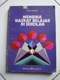 Membina Hasrat Belajar di Sekolah
