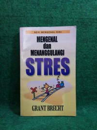 Mengenal dan Menanggulangi Stres