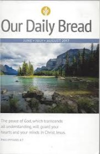 Our Daily Bread:June,July,August 2017