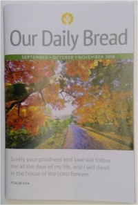 Our Daily Bread: September-October-November 2018
