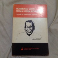 Pembinaan Watak Tugas Utama Pendidikan