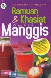 Ramuan & Khasiat Kulit Manggis