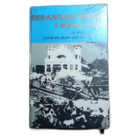 Serangan Umum 1 Maret 1949 di Yogjakarta Latar Belakang dan Pengaruhnya