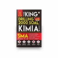 The King Drilling 2000 Soal Kimia Kelas X,XI,XII