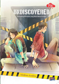 Undiscovered : Terkadang Mimpilah yang akan menuntunmu