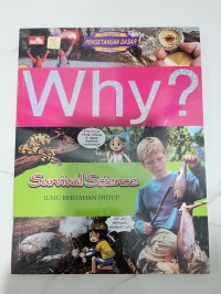 Image of Why?: Survival Science Ilmu Bertahan Hidup