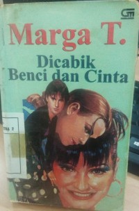 Dicabik Benci Dan Cinta