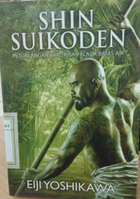 Shin Suikoden : Petualangan Baru Kisah Klasik Batas Air
