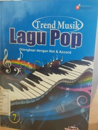 Trend Musik Lagu Pop Dilengkapi dengan Not & Accord 7