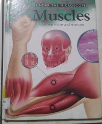 Muscles: How we Move and Exercise