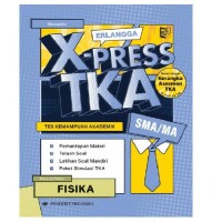 Image of X-Press TKA SMA/MA Mata Uji Pilihan Fisika