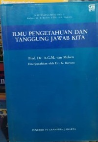 Ilmu Pengetahuan dan Tanggung Jawab kita