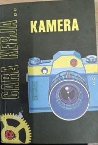 Cara Kerja Kamera
